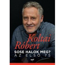 Sose halok meg? - Az első 75    14.95 + 1.95 Royal Mail